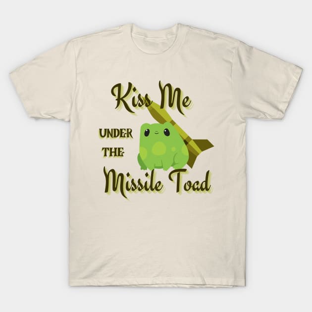 Kiss me under the Missile Toad T-Shirt by novabee